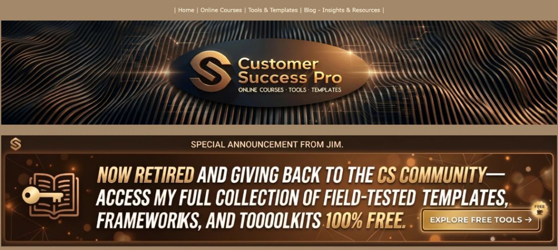Customer Success Pro offers online courses, tools, and templates to empower CS teams with modern strategies, insights, and resources.